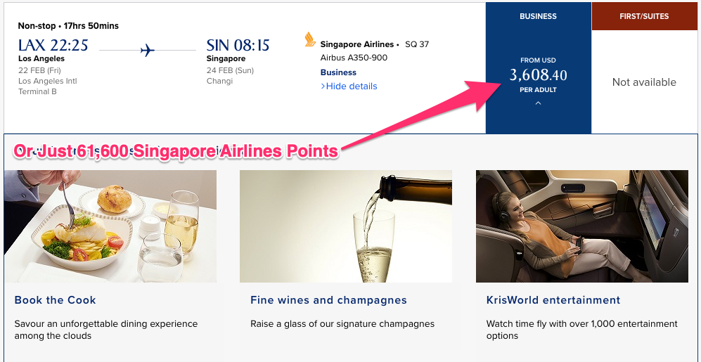 Los Angeles to Singapore in Business Class Costs $3,608 or 61,600 Singapore Airlines miles. This is a Value of Almost 6 Cents Per Point!
